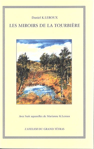 Les miroirs de la tourbière : sept nouvelles