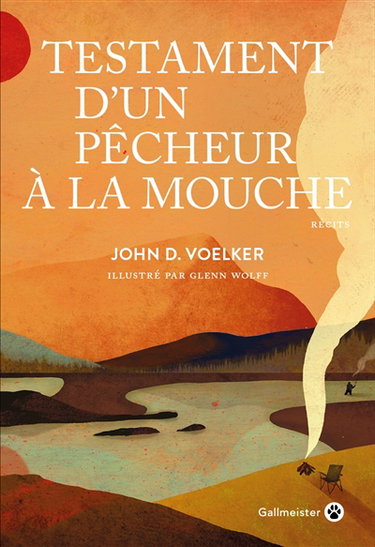 Couverture de Testament d'un pêcheur à la mouche : récits
