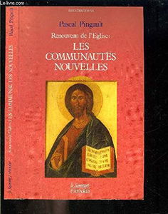 Renouveau de l'eglise : les communautés nouvelles