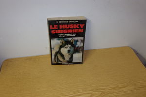 Le Husky sibérien : origine, standard, soins, élevage, alimentation