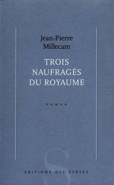 Trois naufragés du royaume