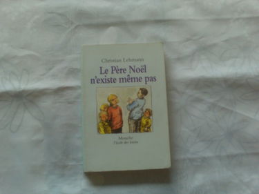 Le Père Noël n'existe même pas
