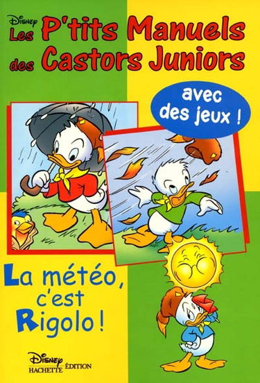 Les P'tit manuel des Castors juniors. Vol. 6. La météo, c'est rigolo