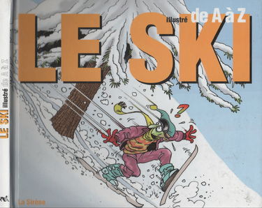 Le ski illustré de A à Z