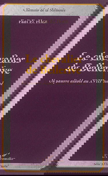 Le chevalier de Bellerive : un pauvre diable au XVIIIe siècle