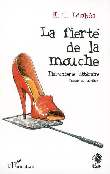 La fierté de la mouche : plaisanterie littéraire