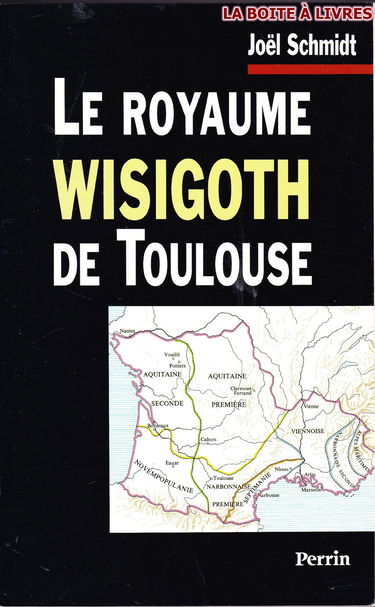 Le royaume wisigoth de Toulouse