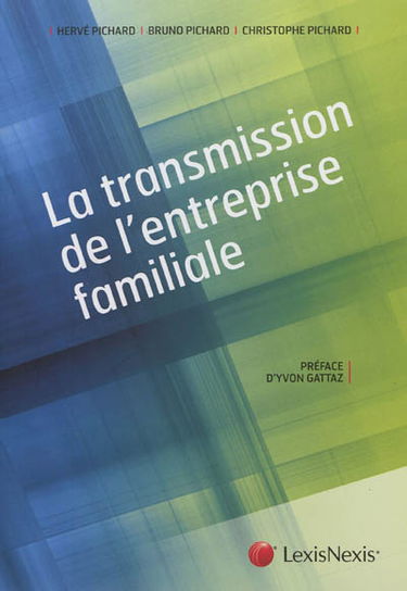 La transmission de l'entreprise familiale