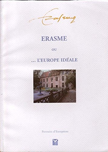 ERASME OU...L'EUROPE IDEALE