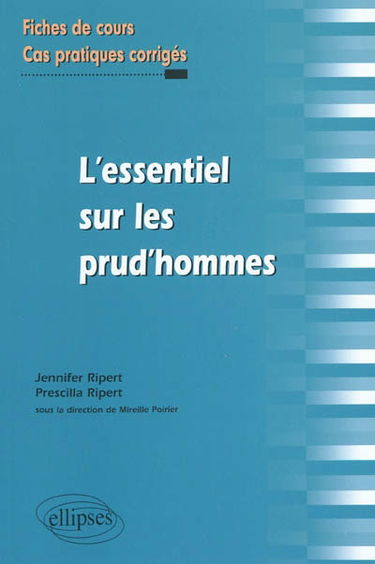 L'essentiel sur les prud'hommes : fiches de cours et cas pratiques corrigés