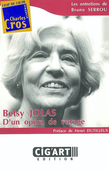 Couverture de Betsy Jolas : d'un opéra de voyage