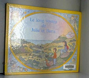Le Long voyage de Julie et Boris