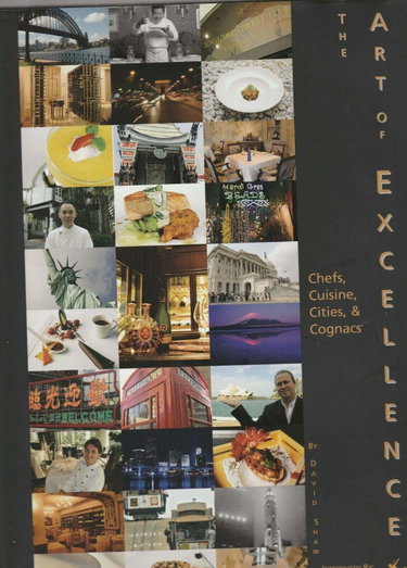 Couverture de The Art of Excellence: Chefs, Cuisine, Cities & Cognacs