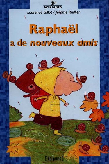 Raphaël et ses nouveaux amis