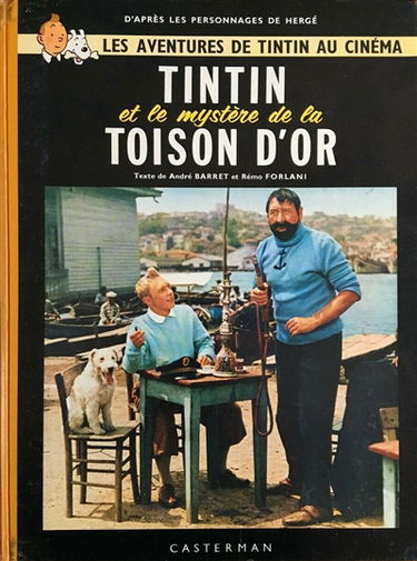 Les aventures de Tintin au cinéma. Vol. 2. Tintin et le mystère de la toison d'or
