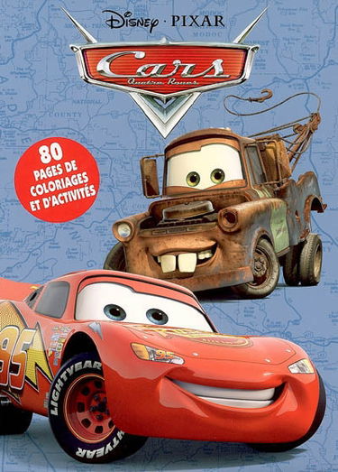 Cars : quatre roues : 80 pages de coloriages et d'activités