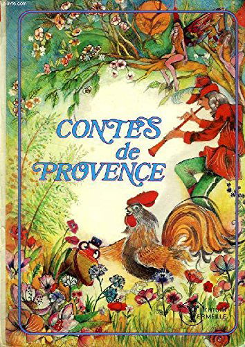 Contes de Provence : Récits du folklore provençal (Collection vermeille)