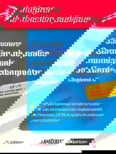 CONCOURS GARDIEN DE POLICE MUNICIPALE ET GARDE-CHAMPETRE CATEGORIE C - EN + DES TESTS POUR VOUS EVAL