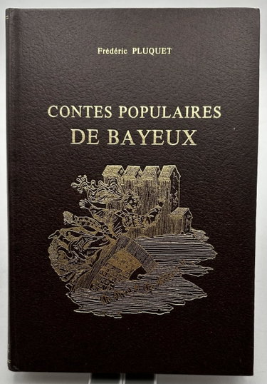 Couverture de Contes populaires, préjugés, patois, proverbes, noms de lieux de l'arrondissement de Bayeux