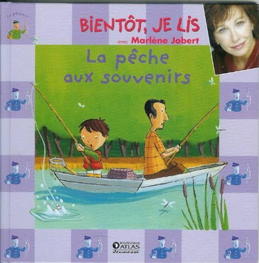Couverture de LA PECHE AUX SOUVENIRS (livre + CD) Bientôt Je Lis, Editions Atlas.
