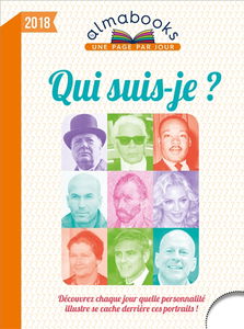 Qui suis-je ? 2018 : découvrez chaque jour quelle personnalité illustre se cache derrière ces portraits !