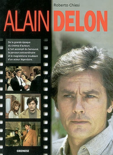 Couverture de Alain Delon : de la grande époque du cinéma d'auteurs à l'art accompli du Samouraï, le parcours extraordinaire et le magnétisme troublant d'un acteur légendaire