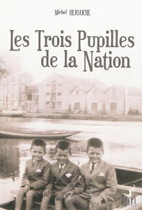 Les 3 pupilles de la nation