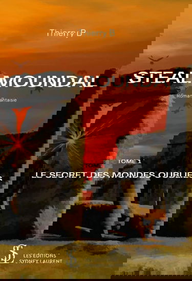 STEALMOUNDAL: LE SECRET DES MONDES OUBLIÉS