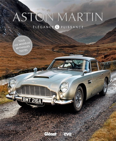 Couverture de Aston Martin : élégance & puissance : tous les modèles mythiques testés