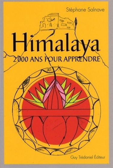 Himalaya, deux mille ans pour apprendre