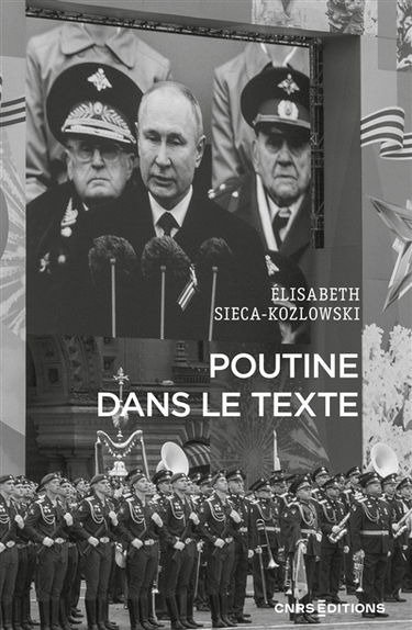 Poutine dans le texte : textes choisis de Vladimir Poutine, de dignitaires et d'intellectuels russes : 2001-2023