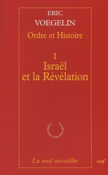 Ordre et histoire. Vol. 1. Israël et la Révélation