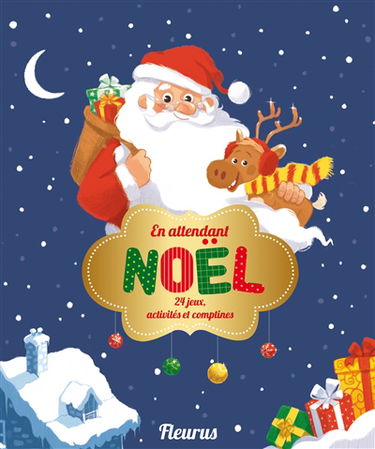 En attendant Noël : 24 jeux, activités et comptines