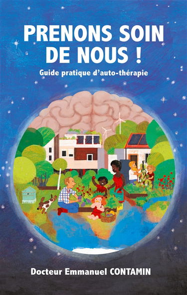 Prenons soin de nous ! : Guide pratique d'auto-thérapie