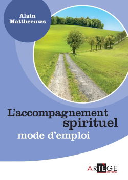 L'accompagnement spirituel : mode d'emploi