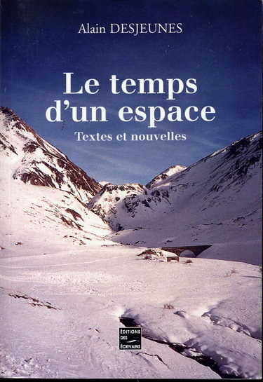 Le temps d'un espace - textes et nouvelles