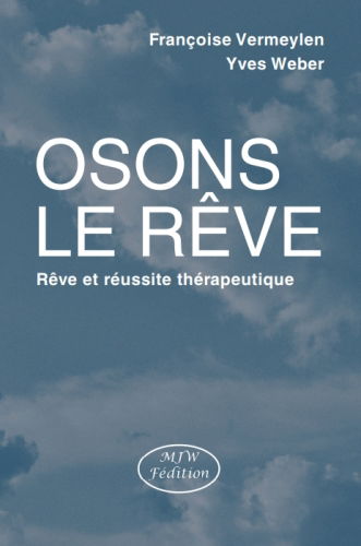 Osons le rêve : rêve et réussite thérapeutique