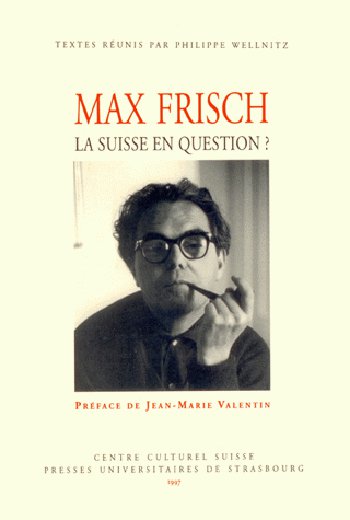 Max Frisch, la Suisse en question ?