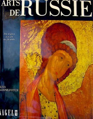 Arts de russie - Des origines a la fin du 16eme siecle
