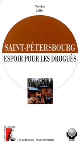 Saint-Pétersbourg : espoir pour les jeunes drogués
