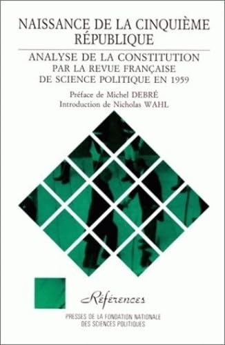 Naissance de la cinquième République : analyse de la Constitution par la Revue française de science politique en 1959