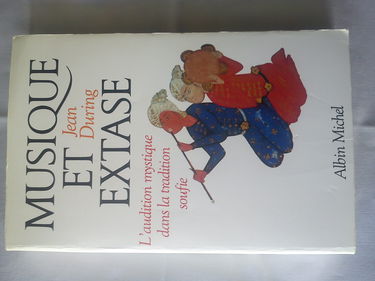 Musique et extase : l'audition mystique dans la tradition soufie