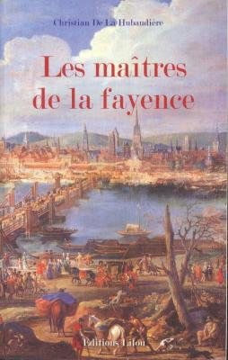 Les maîtres de la faïence