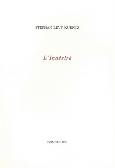 Couverture de L'indésiré par Stephan Lévy-Kuentz