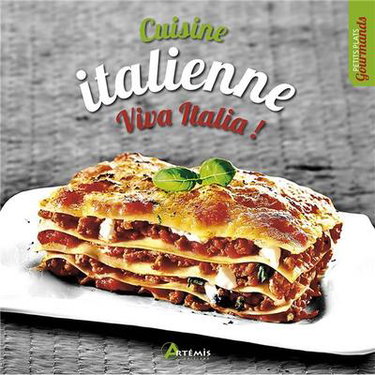 Couverture de Cuisine italienne : viva Italia ! par Collectif