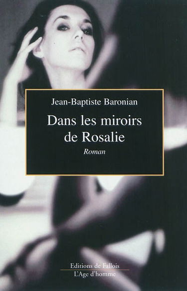 Dans les miroirs de Rosalie