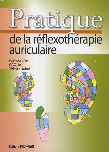 PRATIQUE DE LA REFLEXOTHERAPIE AURICULAI