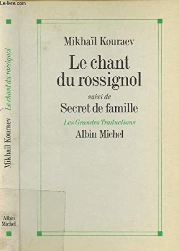 Le chant du rossignol. Secret de famille