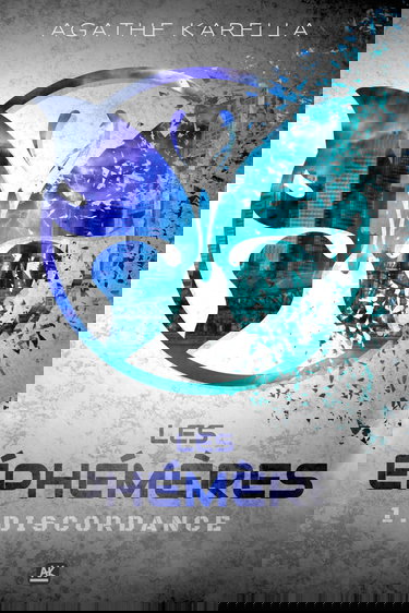 Les Éphémères - 1. Discordance