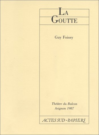 Couverture de La Goutte par Guy Foissy